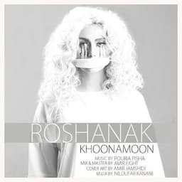 Khonamoon · Roshanak