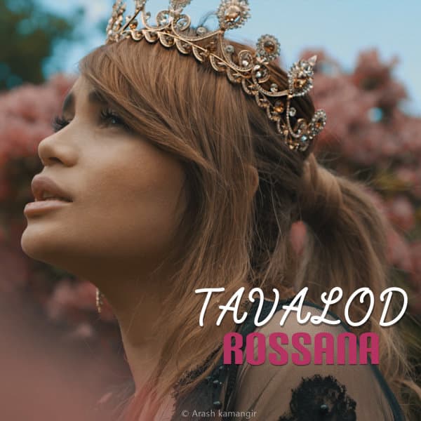 Tavalod · Rossana