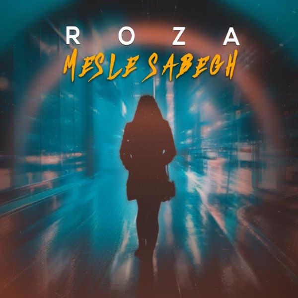 Mesle Sabegh · Roza
