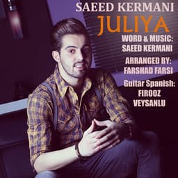 Juliya · Saeed Kermani