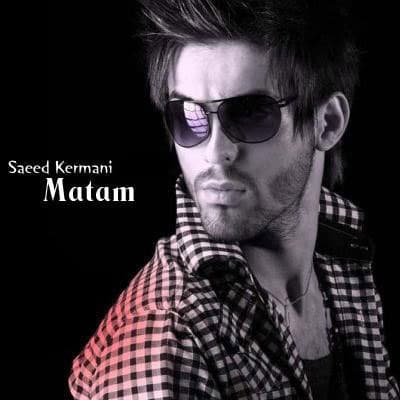 Matam · Saeed Kermani