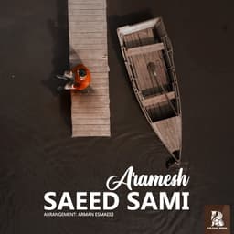 Aramesh · Saeed Sami