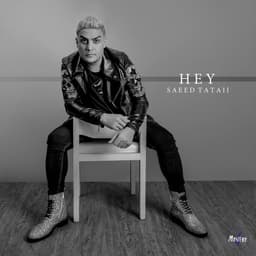 Hey · Saeed Tataii