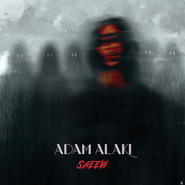 Adam Alaki · Saeew