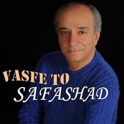 Vasfe To · Safa Shad