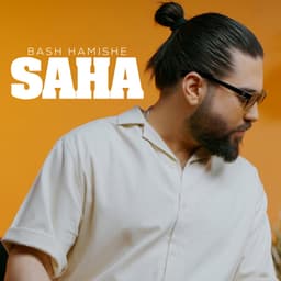 Bash Hamishe · Saha