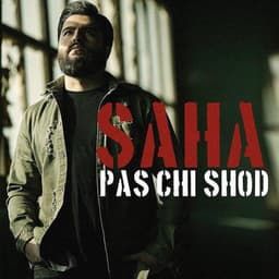 Pas Chi Shod · Saha