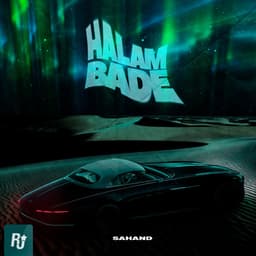Halam Bade · Sahand