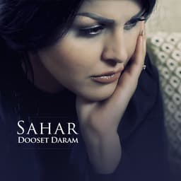 Dooset Daram · Sahar