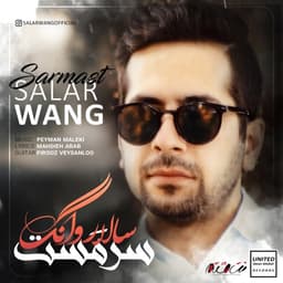 Sarmast · Salar Wang