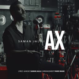 Ax · Saman Jalili