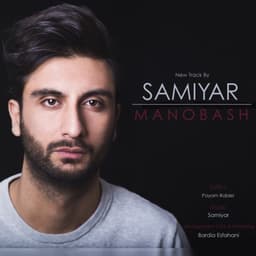 Mano Bash · Samiyar