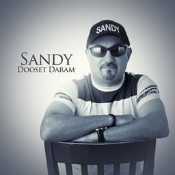Dooset Daram · Sandy