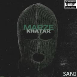 Marze Khatar · Sani
