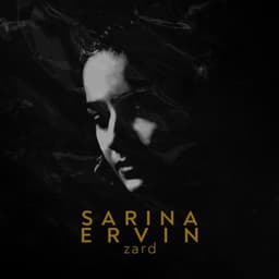 Zard · Sarina Ervin