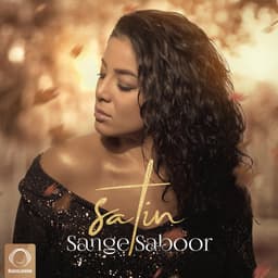 Sange Saboor · Satin