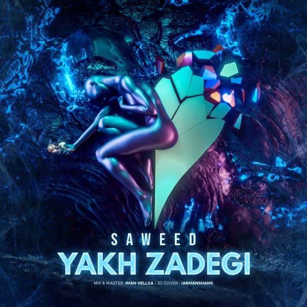 Yakh Zadegi · Saweed