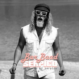 Bar Baad · Serpico