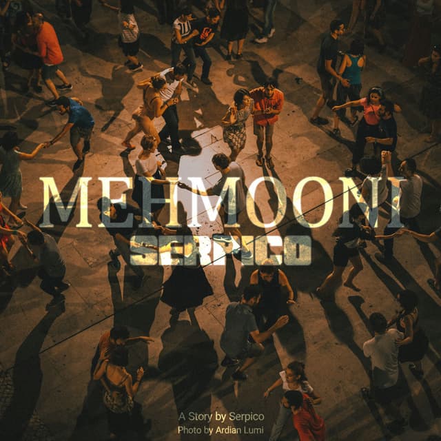 Mehmooni · Serpico