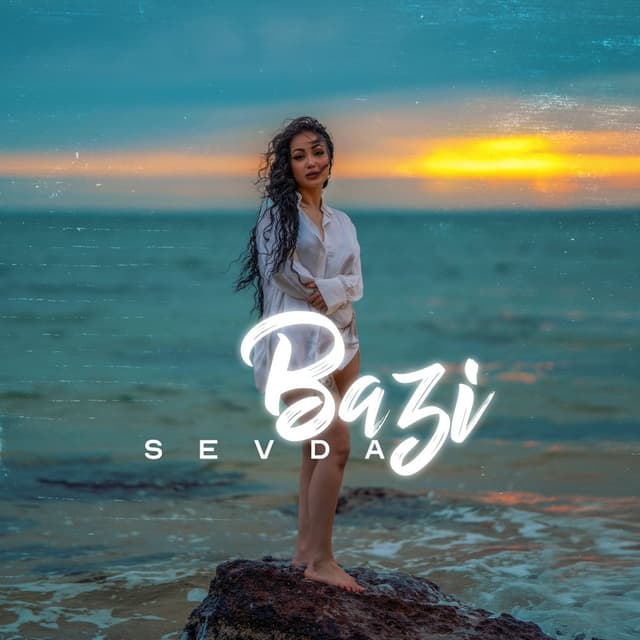Bazi · Sevda