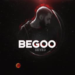 Begoo · Seyed