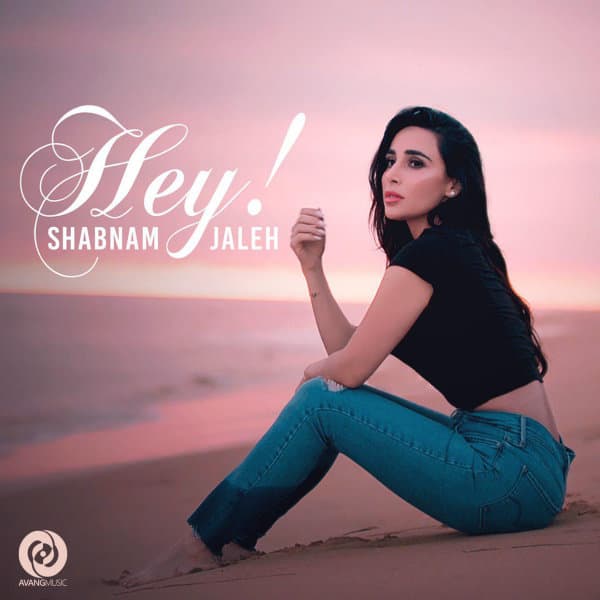 Hey · Shabnam Jaleh