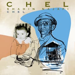Chel · Shahin Najafi