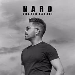 Naro · Shahin Yarali