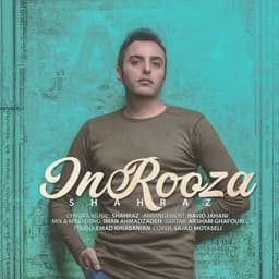 In Rooza · Shahraz