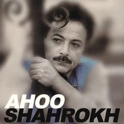 Ahoo · Shahrokh