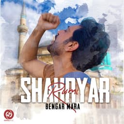 Bengar Mara · Shahryar