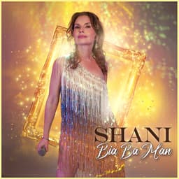 Bia Ba Man · Shani