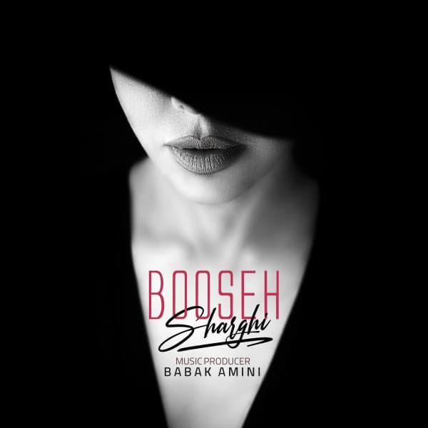 Booseh · Sharghi Akef