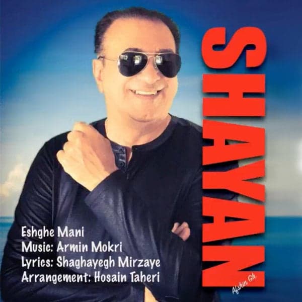 Eshghe Mani · Shayan
