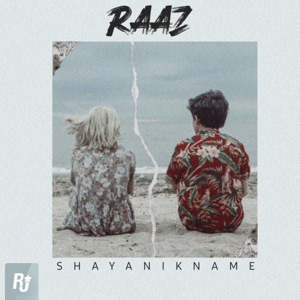 Raaz · Shayanikname
