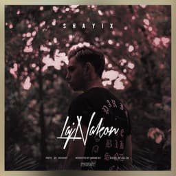 Laj Nakon · Shayix