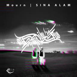 Mourn · Sina Alam