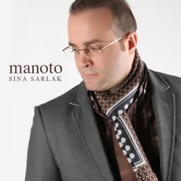 Manoto · Sina Sarlak