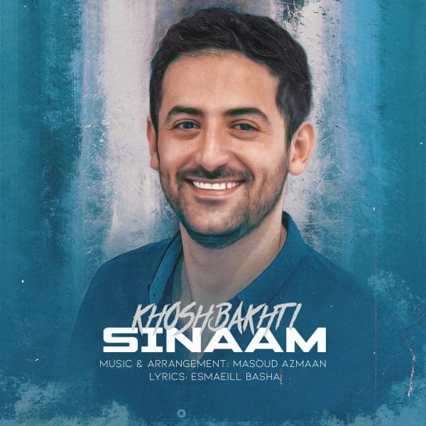 Khoshbakhti · Sinaam