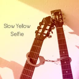 Selfie · Slow Yellow