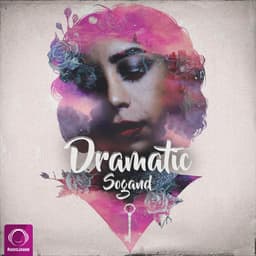 Dramatic · Sogand