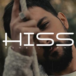 Hiss · Soheil Jami