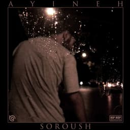 Ayineh · Soroush