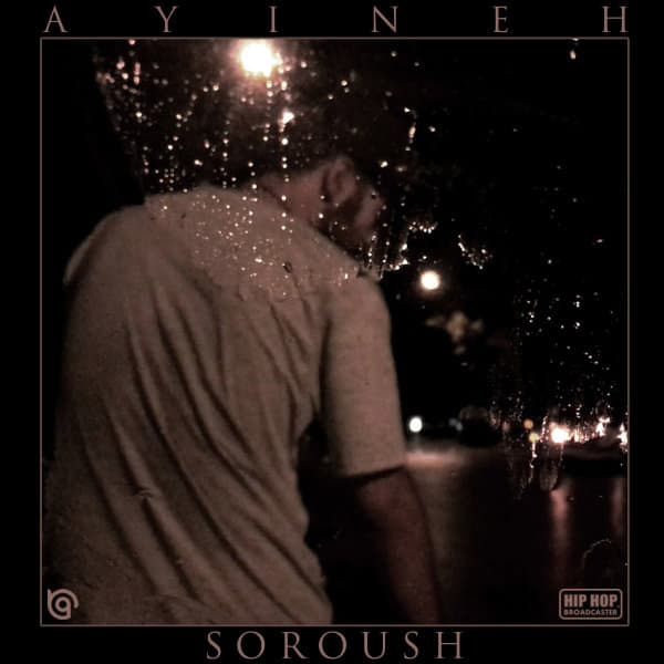 Ayineh · Soroush