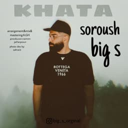 Khata · Soroush Big S