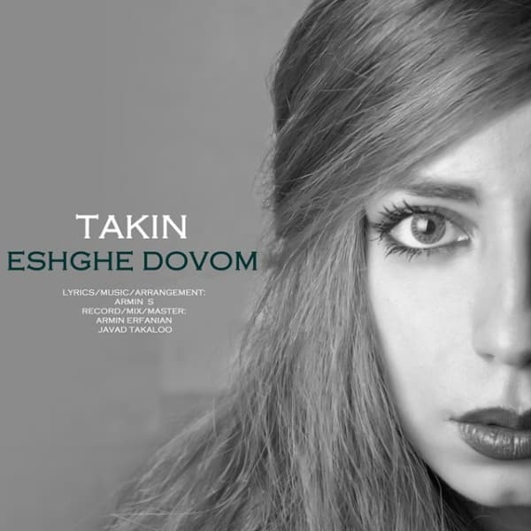 Eshghe Dovom · Takin