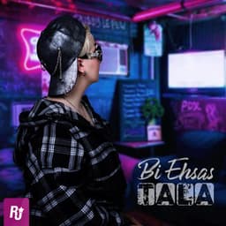Bi Ehsas · Tala