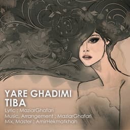 Yare Ghadimi · Tiba