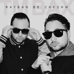 Rayban Be Cheshm · TM Bax