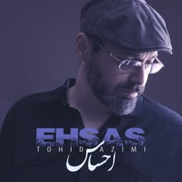 Ehsas · Tohid Azimi